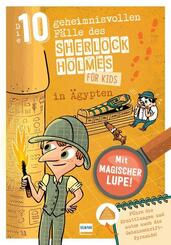 Sherlock Holmes f&uuml;r Kids - Die 10 geheimnisvollen F&auml;lle des Sherlock Holmes in &Auml;gypten
