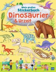 Mein gro&szlig;es Stickerbuch Dinosaurier & Urzeit