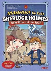 Manhwa f&uuml;r Kids: Sherlock Holmes (Band 2) - Dem T&auml;ter auf der Spur