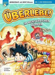 &Uuml;berlebe! Im menschlichen K&ouml;rper (Band 1 von 3)
