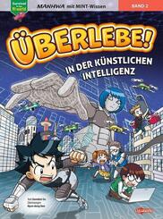 &Uuml;berlebe! In der K&uuml;nstlichen Intelligenz (Band 2 von 2)