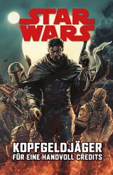 Star Wars Comics: Kopfgeldj&auml;ger - F&uuml;r eine Handvoll Credits