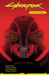 Cyberpunk 2077 Comics: Psycho Squad