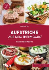 Aufstriche aus dem Thermomix&reg;