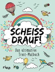 Schei&szlig; drauf!