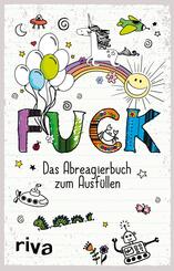 FUCK - Das Ausf&uuml;llbuch