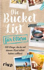 Die Bucket List f&uuml;r Eltern
