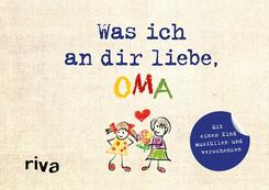 Was ich an dir liebe, Oma - Version f&uuml;r Kinder