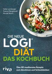 Die neue LOGI-Di&auml;t - Das Kochbuch