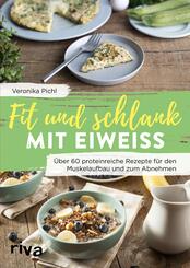 Fit und schlank mit Eiwei&szlig;