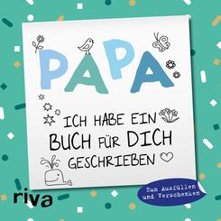 Papa, ich habe ein Buch f&uuml;r dich geschrieben - Version f&uuml;r Kinder