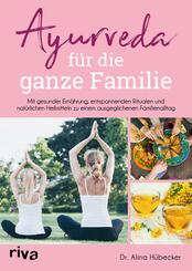Ayurveda f&uuml;r die ganze Familie