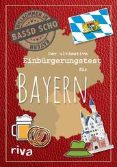 Der ultimative Einb&uuml;rgerungstest f&uuml;r Bayern