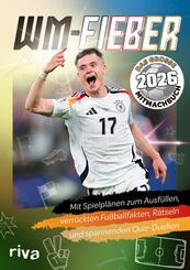 WM-Fieber 2026 - Das gro&szlig;e Mitmachbuch