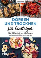 D&ouml;rren und Trocknen f&uuml;r Einsteiger