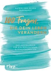 100 Fragen, die dein Leben ver&auml;ndern