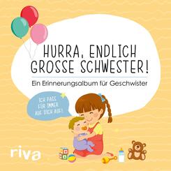 Hurra, endlich gro&szlig;e Schwester!