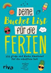 Deine Bucket List f&uuml;r die Ferien