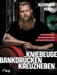 Kniebeuge, Bankdr&uuml;cken, Kreuzheben