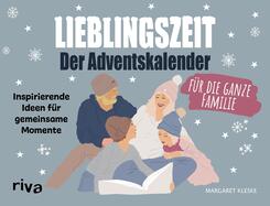 Lieblingszeit - Der Adventskalender f&uuml;r die ganze Familie