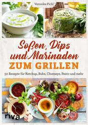 So&szlig;en, Dips und Marinaden zum Grillen