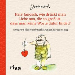 Herr Janosch, wie dr&uuml;ckt man Liebe aus, die so gro&szlig; ist, dass man keine Worte daf&uuml;r findet?