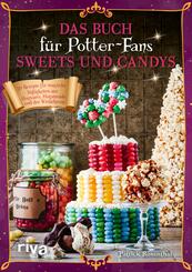 Das Buch f&uuml;r Potter-Fans: Sweets und Candys