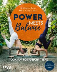Power meets Balance - Yoga f&uuml;r Fortgeschrittene