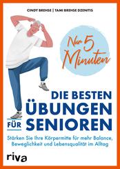 Nur 5 Minuten - Die besten &Uuml;bungen f&uuml;r Senioren