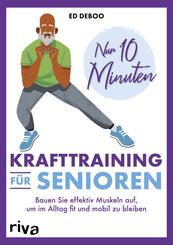 Nur 10 Minuten - Krafttraining f&uuml;r Senioren