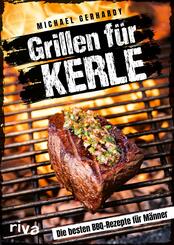 Grillen f&uuml;r Kerle