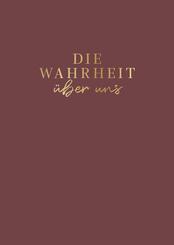 Die Wahrheit &uuml;ber uns