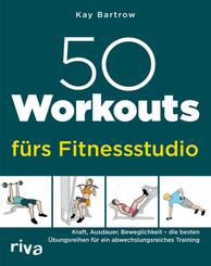 50 Workouts f&uuml;rs Fitnessstudio