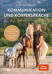 Kommunikation und K&ouml;rpersprache bei der Arbeit mit Pferden