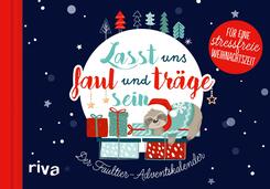 Lasst uns faul und tr&auml;ge sein