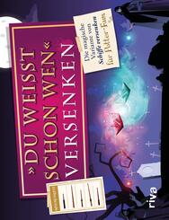 &raquo;Du wei&szlig;t schon wen&laquo; versenken