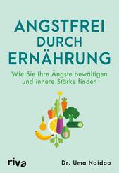 Angstfrei durch Ern&auml;hrung