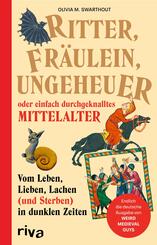 Ritter, Fr&auml;ulein, Ungeheuer oder einfach durchgeknalltes Mittelalter