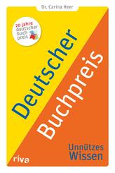 Deutscher Buchpreis - Unn&uuml;tzes Wissen