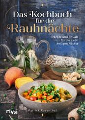 Das Kochbuch f&uuml;r die Rauhn&auml;chte