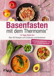 Basenfasten mit dem Thermomix&reg;