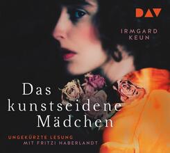Das kunstseidene M&auml;dchen,4 Audio-CD