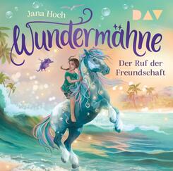 Wunderm&auml;hne - Teil 3: Der Ruf der Freundschaft,1 Audio-CD
