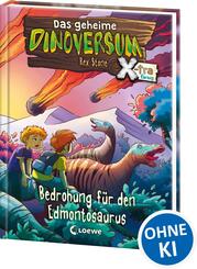 Das geheime Dinoversum Xtra (Band 6) - Bedrohung f&uuml;r den Edmontosaurus