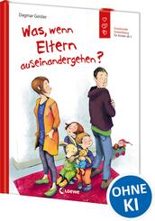 Was, wenn Eltern auseinandergehen? (Starke Kinder, gl&uuml;ckliche Eltern)