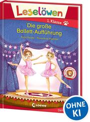 Lesel&ouml;wen 1. Klasse - Die gro&szlig;e Ballett-Auff&uuml;hrung