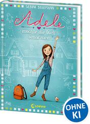 Adele m&ouml;chte die Welt umarmen (Band 1)