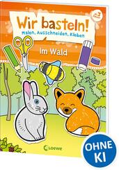 Wir basteln! - Im Wald