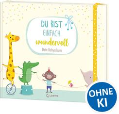 Du bist einfach wundervoll - Dein Babyalbum