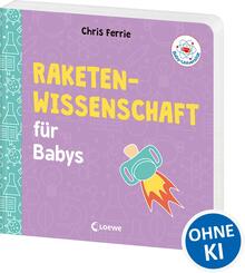 Baby-Universit&auml;t - Raketenwissenschaft f&uuml;r Babys